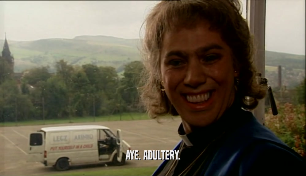 AYE. ADULTERY.  