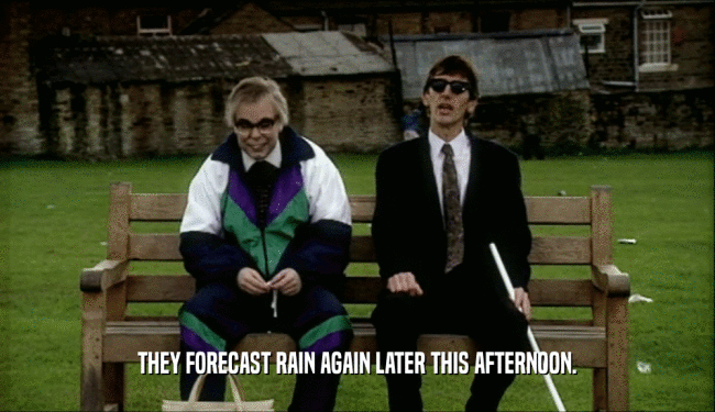 THEY FORECAST RAIN AGAIN LATER THIS AFTERNOON.
  