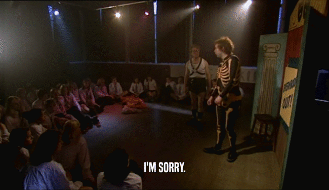I'M SORRY.  