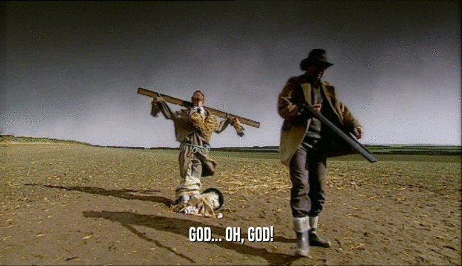 GOD... OH, GOD!  