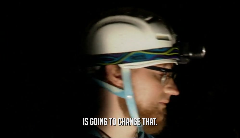 IS GOING TO CHANGE THAT.  