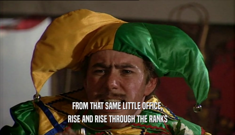 FROM THAT SAME LITTLE OFFICE, RISE AND RISE THROUGH THE RANKS 