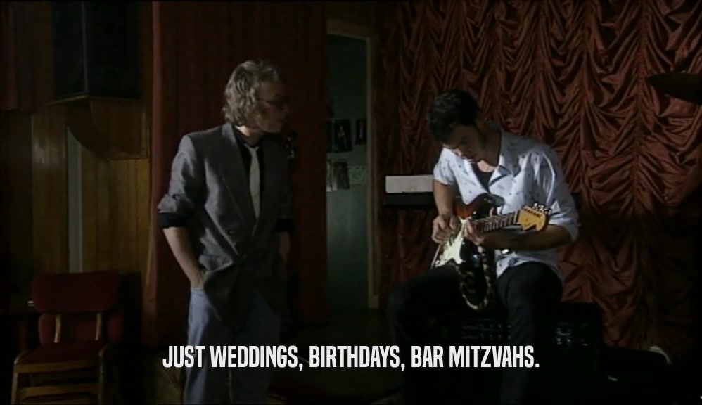 JUST WEDDINGS, BIRTHDAYS, BAR MITZVAHS.  