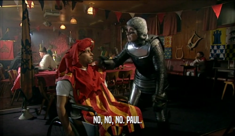 NO, NO, NO. PAUL.  
