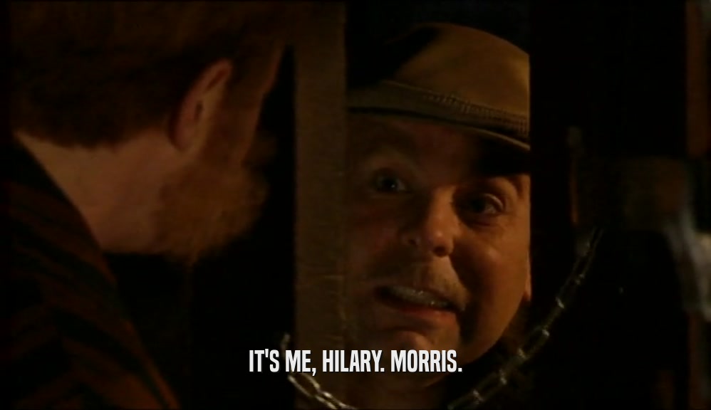IT'S ME, HILARY. MORRIS.  