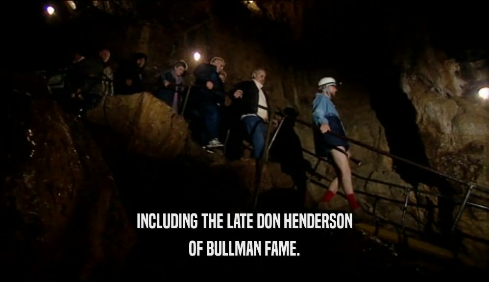 INCLUDING THE LATE DON HENDERSON OF BULLMAN FAME. 