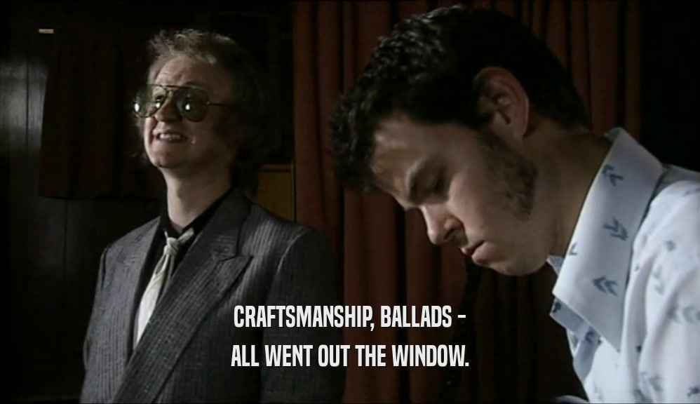 CRAFTSMANSHIP, BALLADS - ALL WENT OUT THE WINDOW. 