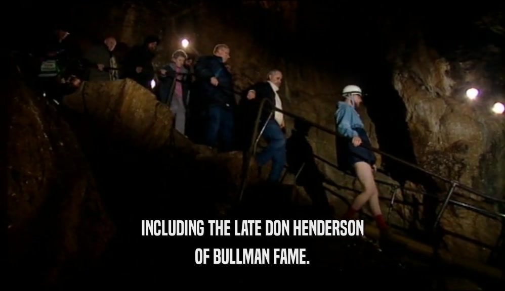 INCLUDING THE LATE DON HENDERSON OF BULLMAN FAME. 