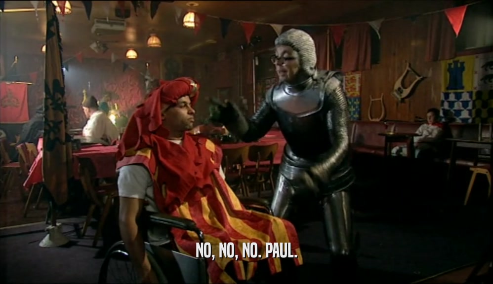NO, NO, NO. PAUL.  