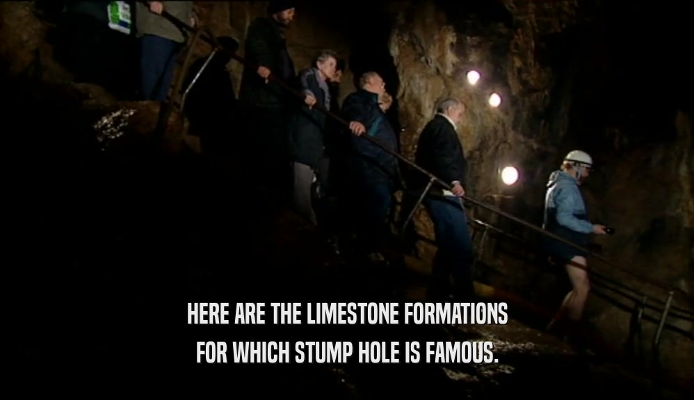 HERE ARE THE LIMESTONE FORMATIONS
 FOR WHICH STUMP HOLE IS FAMOUS.
 
