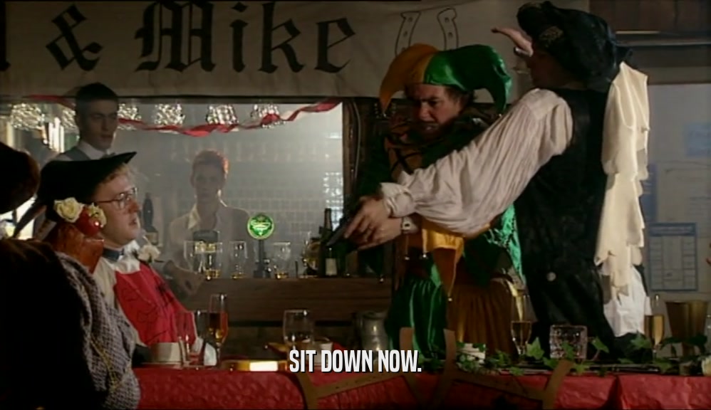 SIT DOWN NOW.  