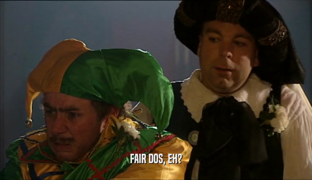 FAIR DOS, EH?  