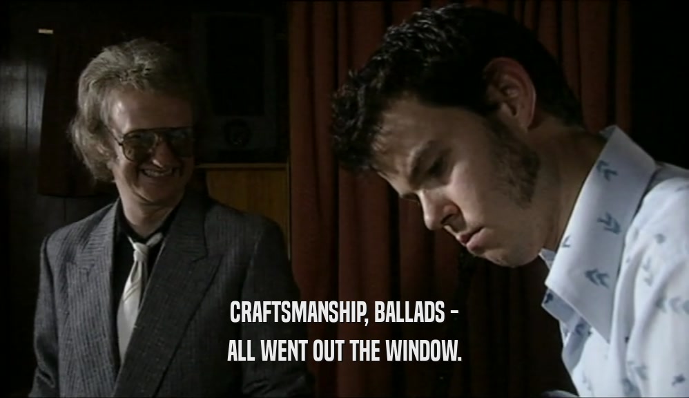 CRAFTSMANSHIP, BALLADS - ALL WENT OUT THE WINDOW. 