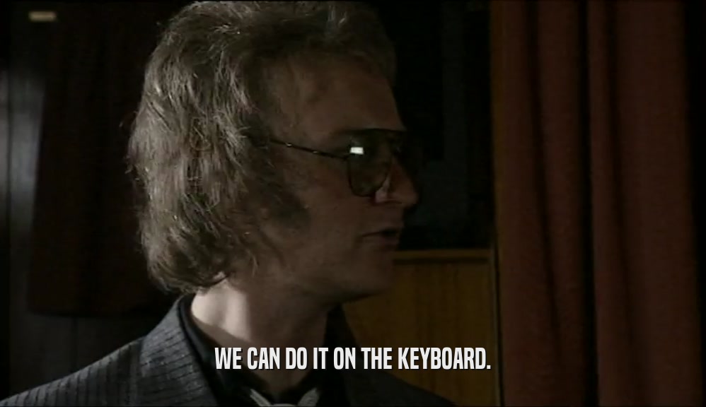 WE CAN DO IT ON THE KEYBOARD.  