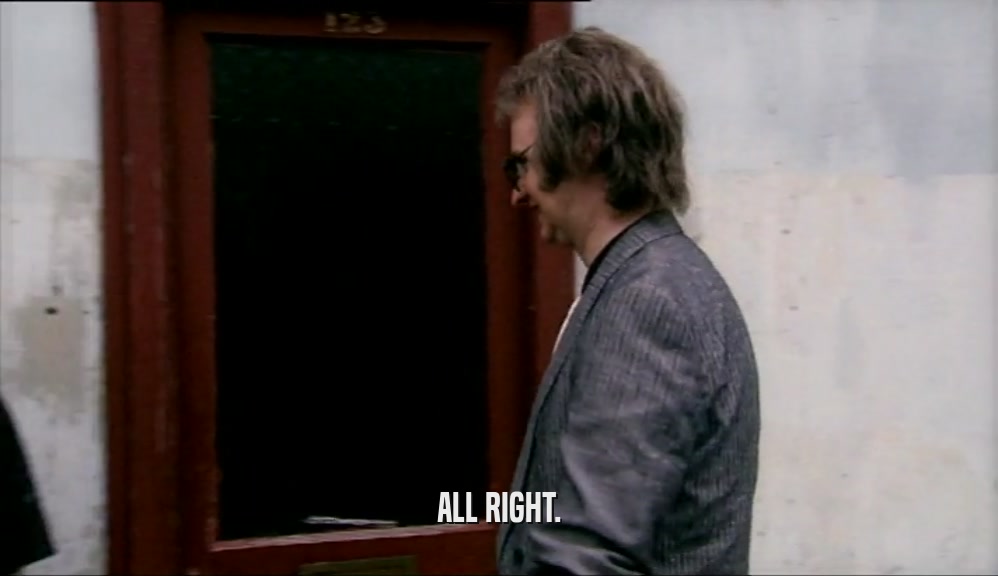 ALL RIGHT.  