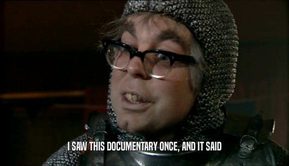 I SAW THIS DOCUMENTARY ONCE, AND IT SAID  