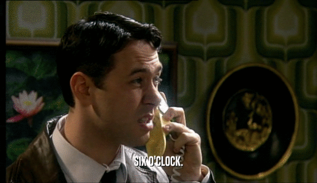 SIX O'CLOCK.  