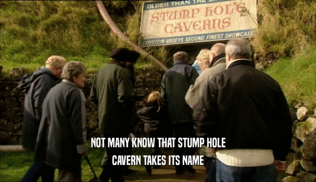 NOT MANY KNOW THAT STUMP HOLE CAVERN TAKES ITS NAME 