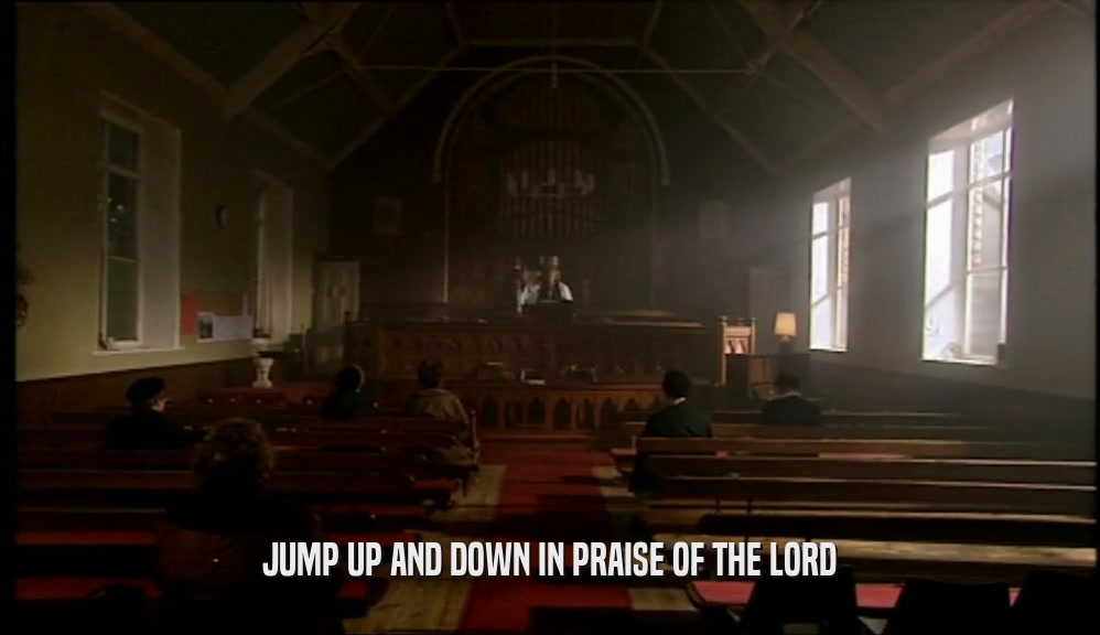 JUMP UP AND DOWN IN PRAISE OF THE LORD  