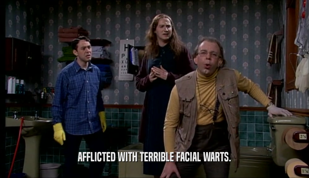 AFFLICTED WITH TERRIBLE FACIAL WARTS.  