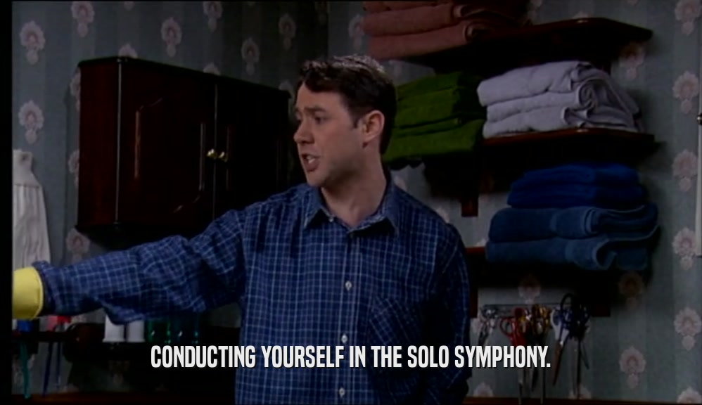 CONDUCTING YOURSELF IN THE SOLO SYMPHONY.  