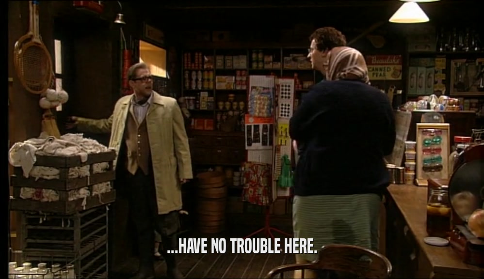 ...HAVE NO TROUBLE HERE.  