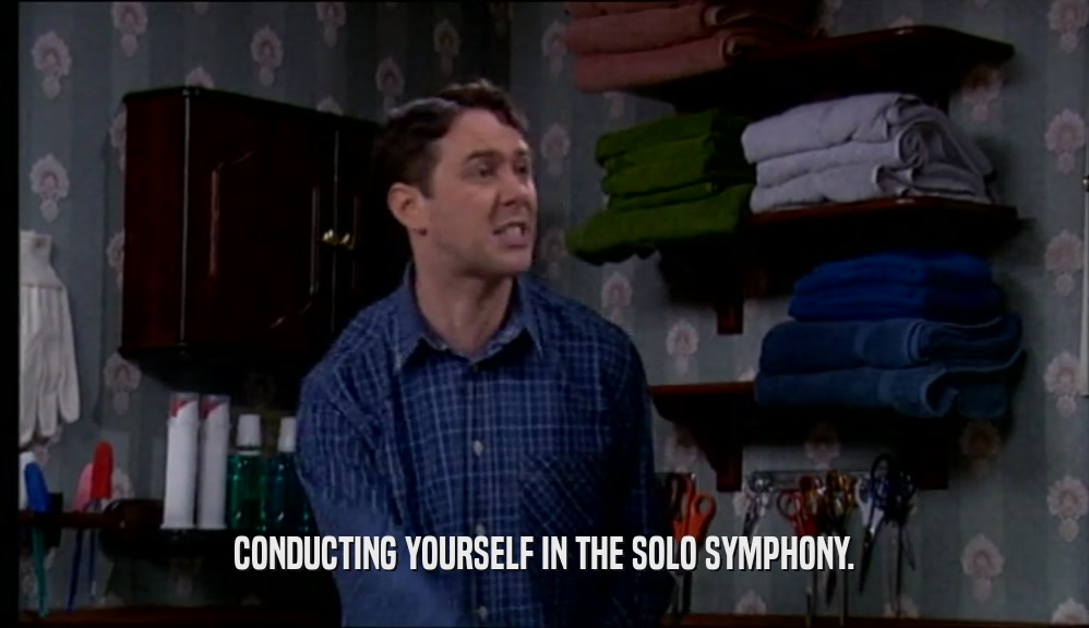 CONDUCTING YOURSELF IN THE SOLO SYMPHONY.  