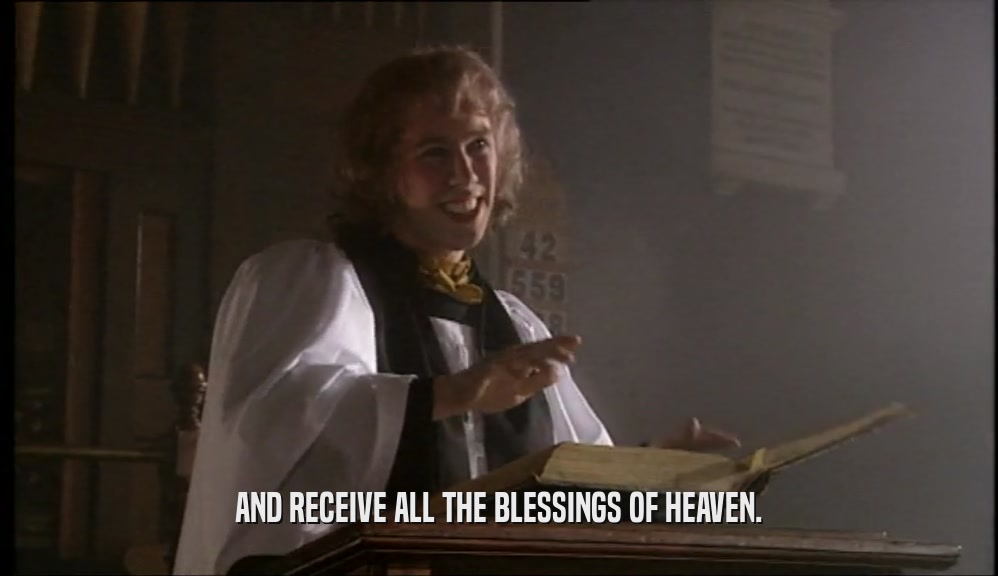 AND RECEIVE ALL THE BLESSINGS OF HEAVEN.  
