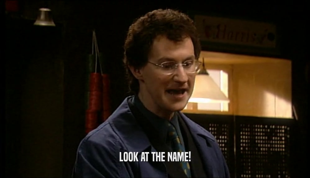 LOOK AT THE NAME!  