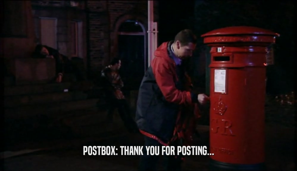POSTBOX: THANK YOU FOR POSTING...  
