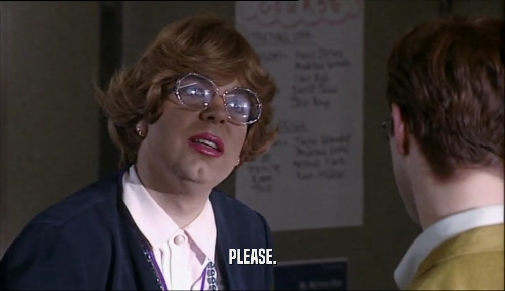 PLEASE.  