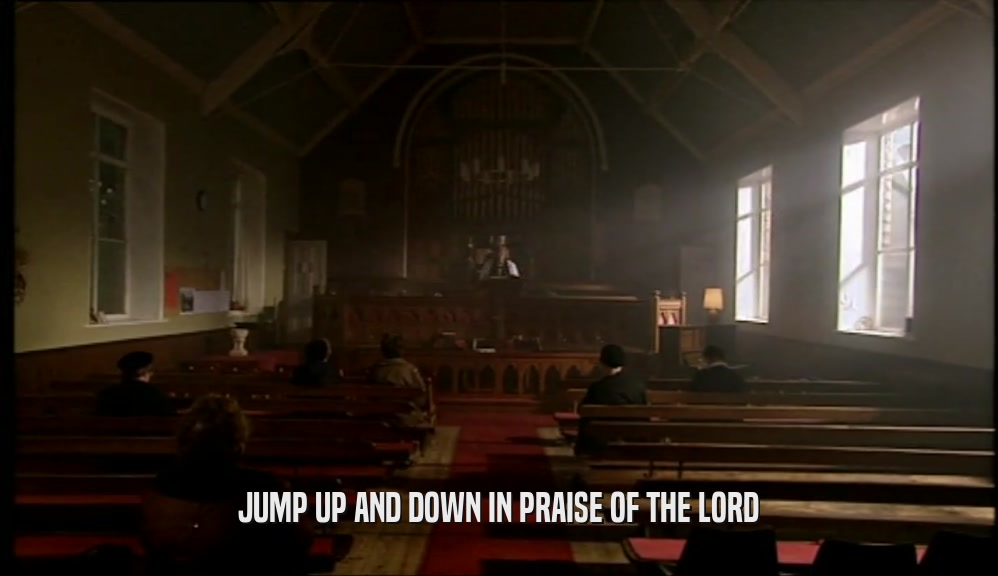 JUMP UP AND DOWN IN PRAISE OF THE LORD  