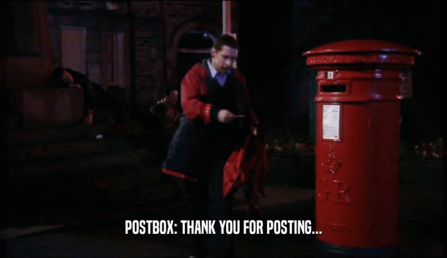POSTBOX: THANK YOU FOR POSTING...
  