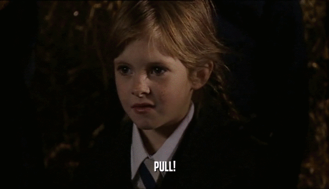 PULL!  