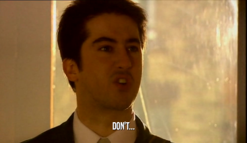 DON'T...  