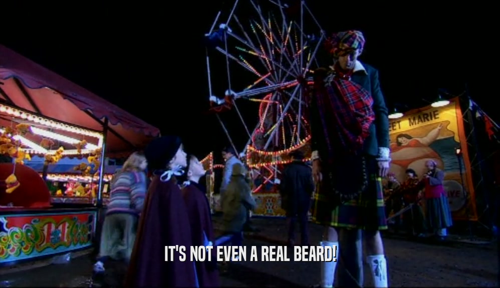 IT'S NOT EVEN A REAL BEARD!  