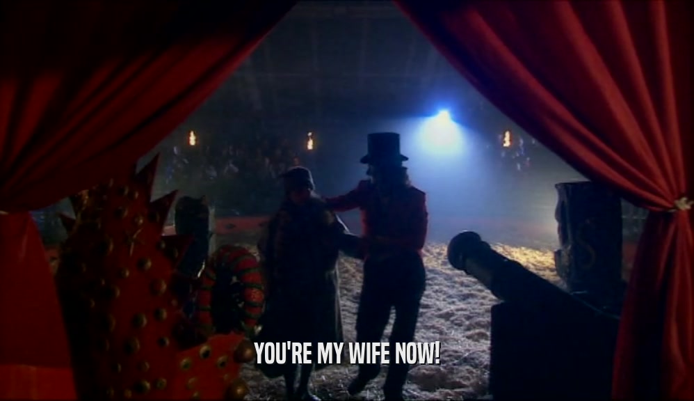 YOU'RE MY WIFE NOW!  