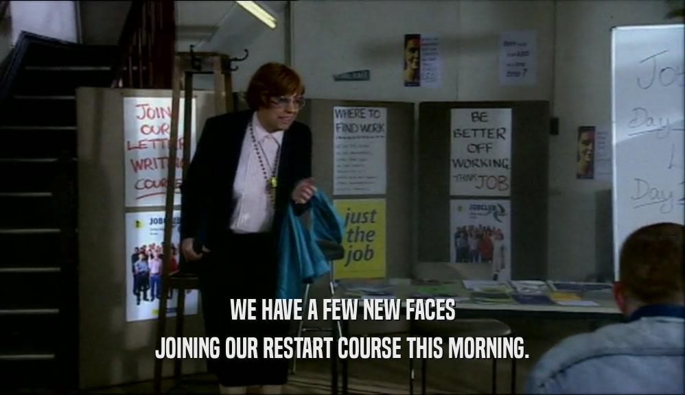 WE HAVE A FEW NEW FACES JOINING OUR RESTART COURSE THIS MORNING. 