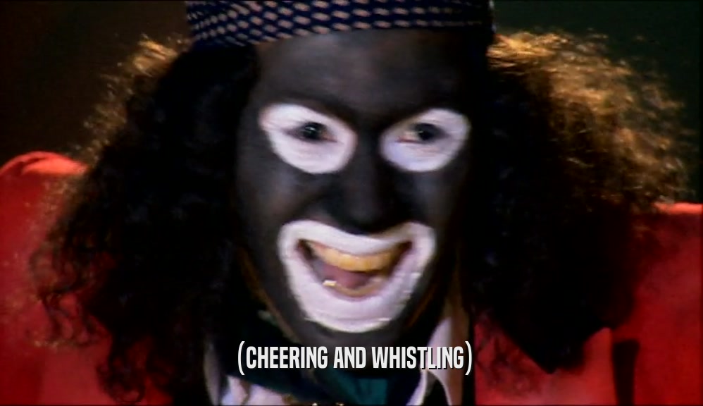 (CHEERING AND WHISTLING)  