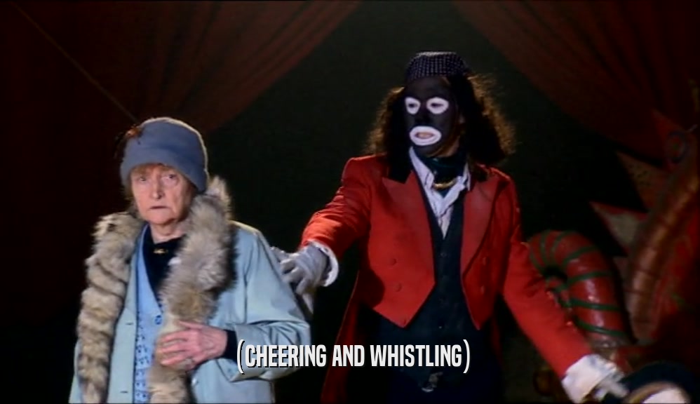 (CHEERING AND WHISTLING)  