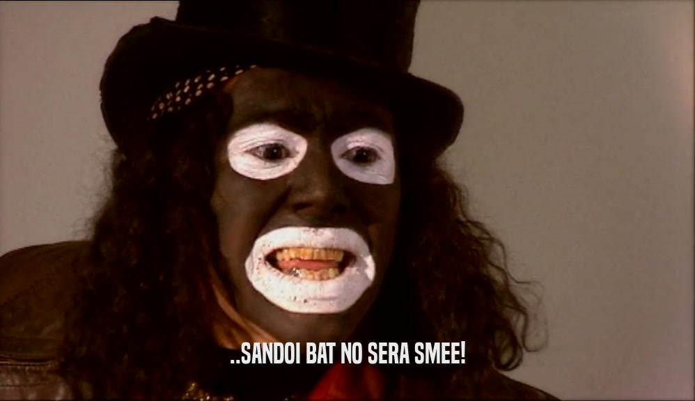 ..SANDOI BAT NO SERA SMEE!  