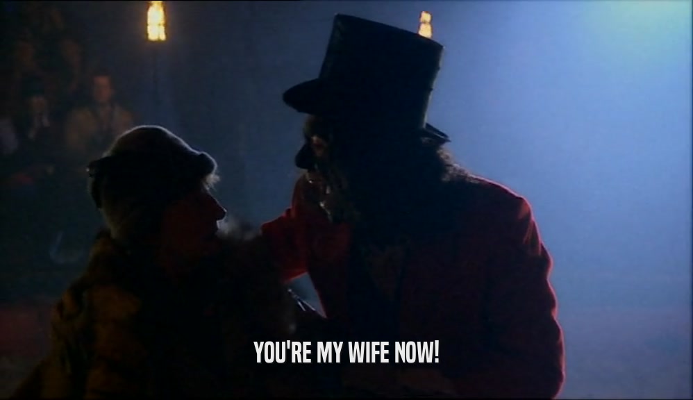 YOU'RE MY WIFE NOW!  