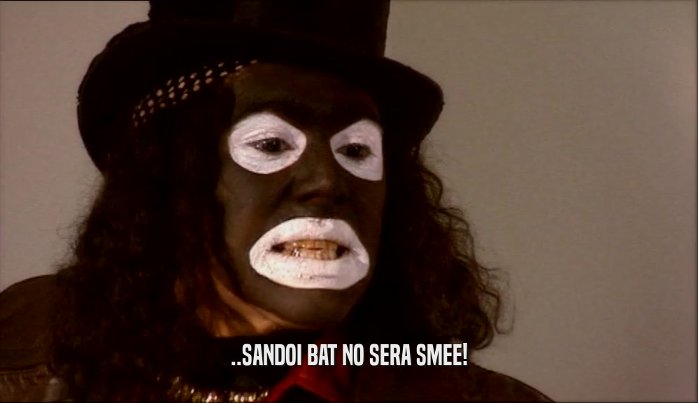 ..SANDOI BAT NO SERA SMEE!  