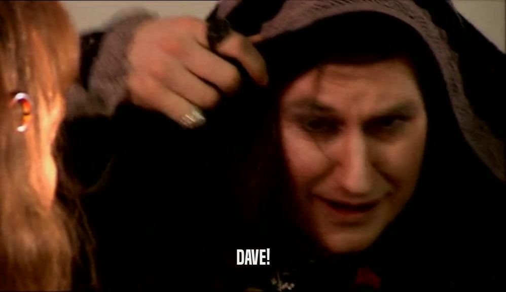 DAVE!  