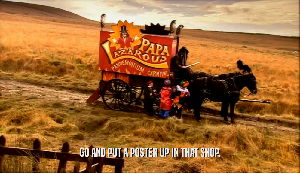 GO AND PUT A POSTER UP IN THAT SHOP.  
