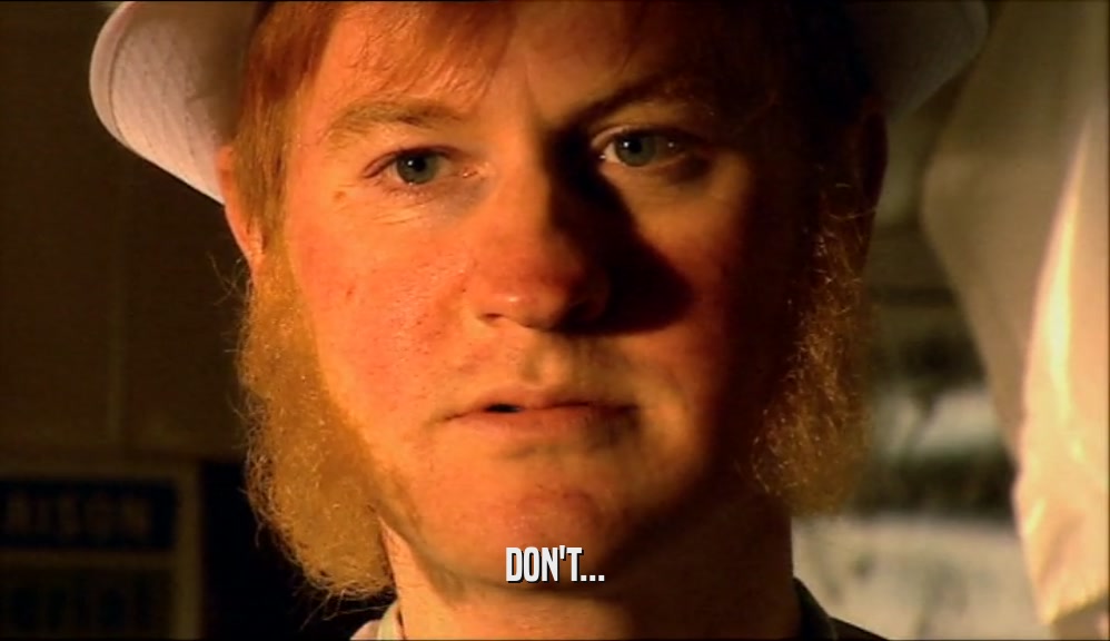 DON'T...  