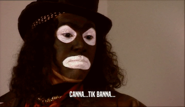 CANNA...TIK BANNA...  