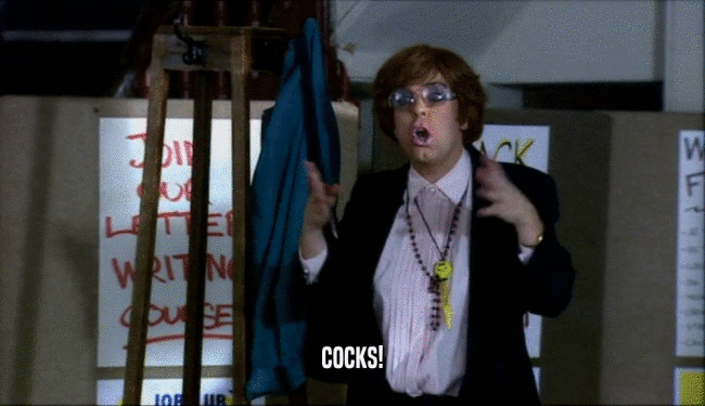 COCKS!  