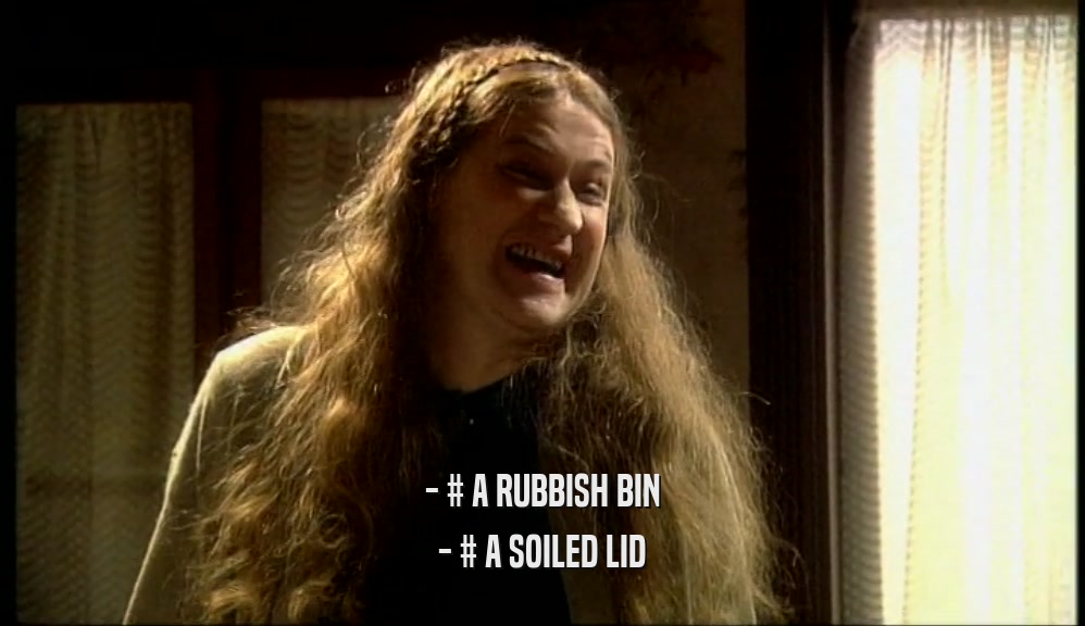 - # A RUBBISH BIN - # A SOILED LID 
