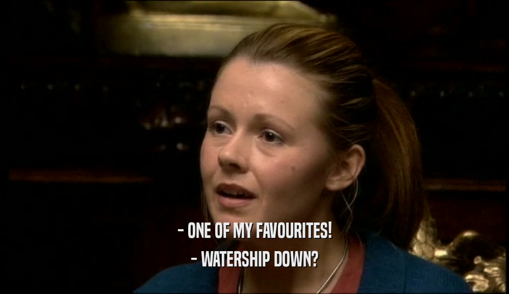 - ONE OF MY FAVOURITES! - WATERSHIP DOWN? 